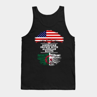 American Grown With Algerian Roots - Gift for Algerian From Algeria Tank Top